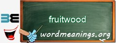 WordMeaning blackboard for fruitwood